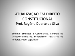 ATUALIZAÇÃO EM DIREITO CONSTITUCIONAL Prof. Rogério