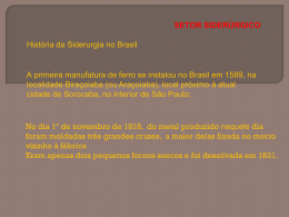 HISTÓRIA DA SIDERURGIA NO BRASIL