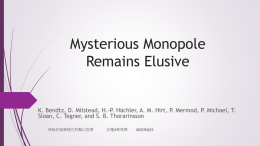 Mysterious Monopole Remains Elusive