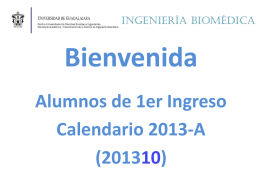 Bienvenida 2013A - Licenciatura en Ingeniería Biomédica