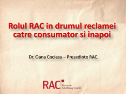 Rolul RAC in drumul reclamei catre consumator si inapoi