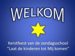 Powerpoint kerstfeest van de zondagsschool - CGK