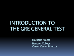 Revised GRE Introductory Workshop - Career Center