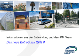 Das neue EntraQuick QFG II - Perimeter Protection Group