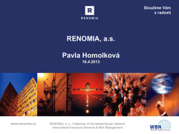 RENOMIA, a.s. Pavla Homolková 16.4.2013