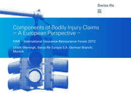 Components of Bodily Injury Claims * A European Perspective *
