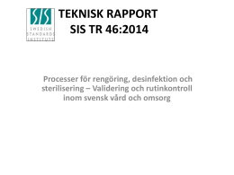 TEKNISK RAPPORT SIS TR 46:2014