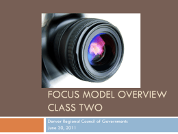 Focus Model Class 2 - Denver Regional Council of Governments