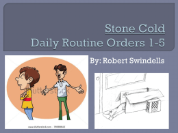 Lesson 36 - Stone Cold - Daily Routine Orders 1-5