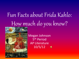Fun Facts about Frida Kahlo