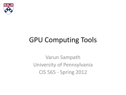pptx - CIS 565: GPU Programming and Architecture