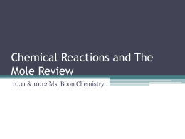 10_11_12 Chemical Reactions and The Mole Review
