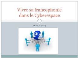 Vivre sa francophonie dans le Cyberespace