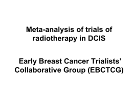 DCIS: BCS + RT vs. BCS Ips. BREAST RECURRENCE (CIS