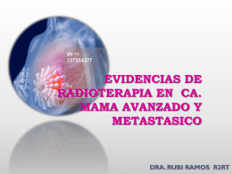 evidencias de radioterapia en ca. mama avanzado y metastasico