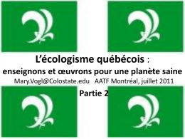 L*écologisme québécois : enseignons et *uvrons pour une planète