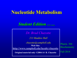 Biochemistry 304 2014 Student Edition Nucleotide Metabolism