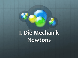 I. Die Mechanik Newtons - Ihre Homepage bei Arcor
