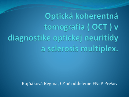 Optická koherentná tomografia ( OCT ) v diagnostike optickej