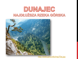 dunajec - najdłuższa górska rzeka