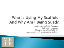 Who Is Using My Scaffold And Why Am I Being Sued?