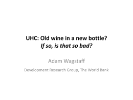Universal health coverage: Old wine in a new bottle? If so, is that so