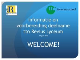 Informatie en voorbereiding deelname tto Revius Lyceum