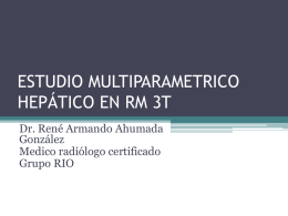 estudio multiparamétrico hepático por rm 3.0t