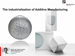 Industrialization of Additive Manufacturing
