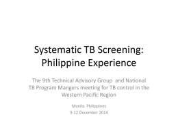 Systematic TB Screening: Country Experience