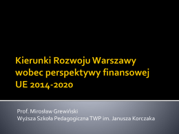 Zobacz prezentację prof. Mirosława Grewińskiego