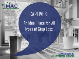 Captives: An Ideal Place for All Types of Stop Loss presentation files