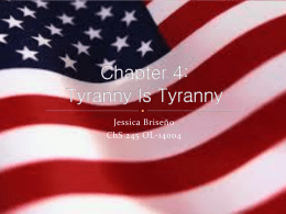 Chapter 4: Tyranny Is Tyranny