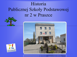 Historia szko*y PSP nr 2 w Praszce