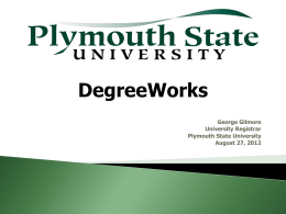 What is DegreeWorks? - Plymouth State University