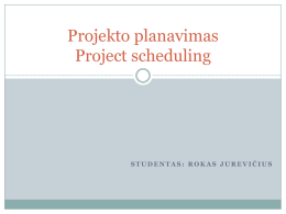 Projekto planavimas Project scheduling