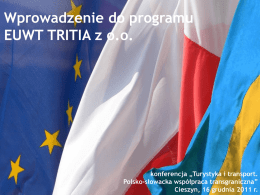 Prezentacja EUWT TRITIA - Innowacyjna Współpraca