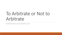 To Arbitrate or Not To Arbitrate