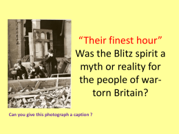 Was the Blitz spirit a myth or reality ?