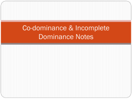 Co-dominance & Incomplete Dominance