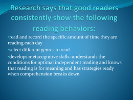 Research says that good readers these reading behaviors in place: