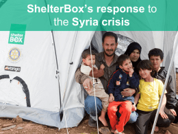 Presentation: ShelterBox`s response to the Syria crisis / 5.9MB