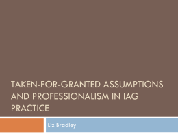 Taken-for-granted assumptions and professionalism in iag