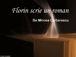 Carmen-Florin scrie un roman ppt