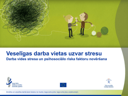 PPT prezentācija - Healthy Workplaces, Manage Stress