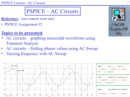 PSPICE Lecture #2 – AC Circuit Analysis