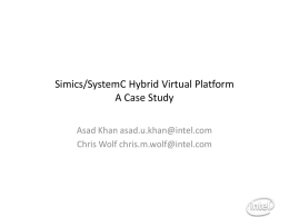 Simics/SystemC Hrbrid VP * A Case Study
