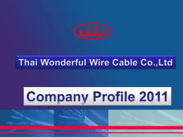 COMPANY PROFILE - Thaiwonderful Wire Cable Co.,Ltd