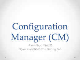 Configuration Manager (CM)