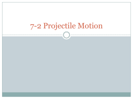 7-2 Projectile Motion